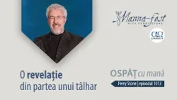 O revelație din partea unui tâlhar | Ospăț cu mană | Perry Stone | Episodul 1013