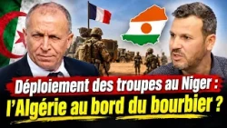 Déploiement des troupes au Niger : l’Algérie au bord du bourbier ?