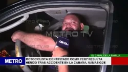 MOTORCYCLIST IDENTIFIED AS YERY INJURED AFTER ACCIDENT IN LA CABAÑA, NAMASIGÜE