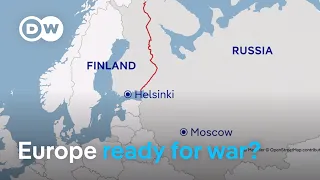 Finland is preparing for the worst. Is the rest of Europe ready? | DW News