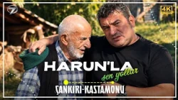HAPPY ROADS WITH HARUN EPISODE 64 ÇANKIRI KASTAMONU