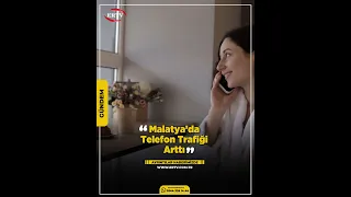 Telephone Traffic Has Increased in Malatya
