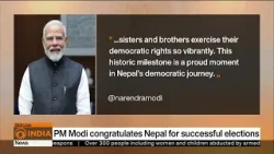 PM Modi congratulates people & Nepal govt for peaceful and successful conduct of elections