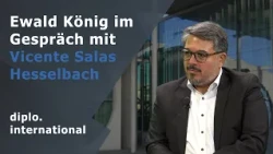 diplo.international - Ewald König im Gespräch mit Vicente Salas Hesselbach