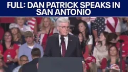 Texas Lt. Gov. Dan Patrick speaks in San Antonio