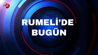 TODAY IN RUMELIA WITH GİZEM NUR AKBULUT ( SEPTEMBER 19 )