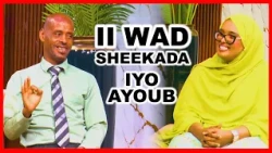 II WAD SHEEKADA IYO AYOUB ZAKARIA