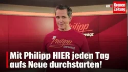 Philipp bewegt am Sonntag, 9.3.: Jeden Tag aufs Neue durchstarten!