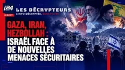 Gaza, Iran, Hezbollah: Israel faces new security threats