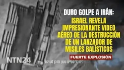 Israel revela impresionante video aéreo de la destrucción de un lanzador de misiles balísticos iraní