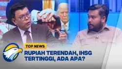 Top Economy - Rupiah Melemah Tapi IHSG Menguat, Ini Penjelasannya! Top Economy - Rupiah Melemah Tapi IHSG Menguat, Ini Penjelasannya!