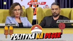 POLITYKA NA DESER | Dorota Łosiewicz i Krzysztof Feusette (15.04.2024)