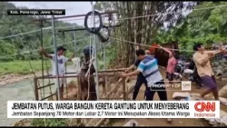 Jembatan Terputus, Warga Bangun Kereta Gantung Untuk Menyebrang Jembatan Terputus, Warga Bangun Kereta Gantung Untuk Menyebrang