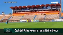Ceahlăul Piatra Neamț a rămas fără antrenor