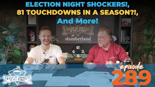 Election Upsets, Bob O'Steen Returns & Paxton DeLaurent’s Monster Rookie Season!