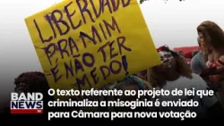 Senado aprova projeto que equipara misigonia a racismo | BandNews TV