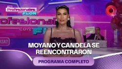 Moyano y Candela se reencontraron | #LosProfesionalesConFlor - 09/10 - El Nueve