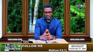 DAILY FOUNTAIN DEVOTIONAL FOR SEPTEMBER 21, 2026 -  THE REV'D UCHENNA IGBOAMALU.