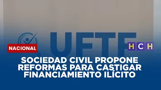 Sociedad civil propone reformas para castigar financiamiento ilícito