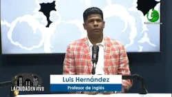 Luis Hernández Profesor de inglés ENTREVISTA