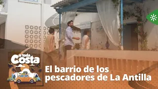 At All Costs | The fishing neighborhood in La Antilla hides the history of its famous Blue House