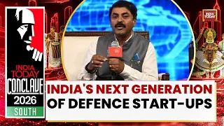 India Today Conclave: Building India's Next Generation Of Defence Start-Ups | Satheesh Reddy