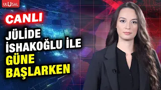 Jülide İshakoğlu ile Güne Başlarken | 23 Ağustos 2026