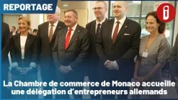 The Monaco Chamber of Commerce hosts a delegation of German entrepreneurs