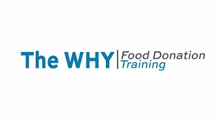 Video 1 - Retail Food Donation Training: The WHY
