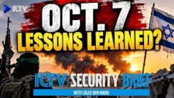 ILTV Security Brief | Oct. 7 Lessons Learned?