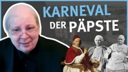 Karneval der Päpste I Vatikan Aktuell I mit Ulrich Nersinger