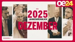 Der große oe24.TV-Jahresrückblick: Das war der Dezember