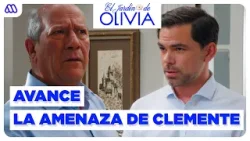 AVANCE CAPÍTULO 220 | Clemente ENFRENTA y AMENAZA a Luis Emilio  | El Jardín de Olivia