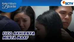 Fico Minta Maaf Nggak Bisa Atur Emosinya | Biarkan Hati Bicara - Episode 66