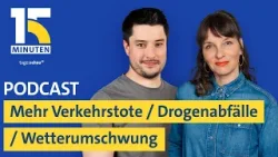 Mehr Verkehrstote / Drogenabfälle in der Umwelt / Wetterumschwung