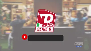 Serie D – The Championship Returns, Two Rete8 Live Broadcasts