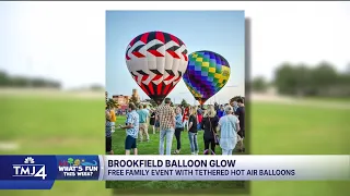 What's Fun This Week: Brookfield's first balloon glow is Thursday