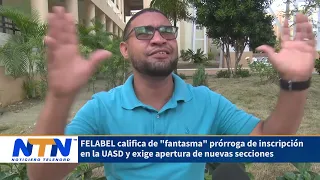 FELABEL califica de fantasma la prórroga de inscripción en la UASD y exige nuevas secciones