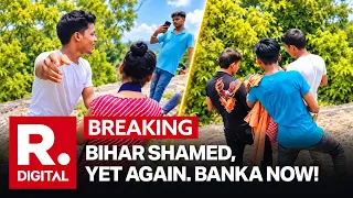 BREAKING: Shocking Sexual Harassment Video Surfaces From Banka | Jamui, Samastipur | Bihar
