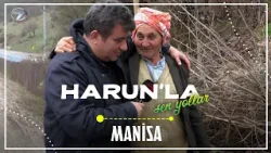 Harun’la Şen Yollar - Manisa | 5 Nisan 2026