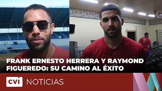 Frank Ernesto Herrera and Raymond Figueredo: Their Path to Success