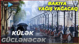 Sabah Bakıda külək güclənəcək, yağış yağacaq: HAVA SOYUYUR? – SON MƏLUMATLAR