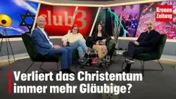 Kirche im Umbruch: Verliert das Christentum immer mehr Gläubige? | krone.tv CLUB 3
