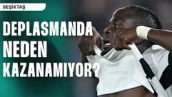 Beşiktaş Deplasmanda Kazanamıyor! İşte Siyah Beyazlı Ekibin Deplasman İstatistikleri