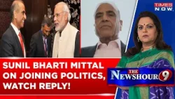On Political Ambitions, Sunil Bharti Mittal Tells Navika Kumar- 'I Am Here To Contribute...'