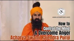 How to Control the Mind & Overcome Anger #omashram