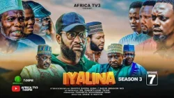 IYALINA SEASON 3 EPISODE 7 | RAMADAN 2026 IYALINA SEASON 3 EPISODE 7 | RAMADAN 2026