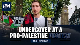 i24NEWS goes undercover at a pro-Palestine rally in London
