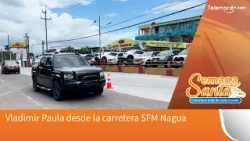 Vladimir Paula desde la carretera SFM Nagua