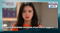 #eps464 GLADYS BERUSAHA MOVE ON ATAS KASUS MARCEL | TERBELENGGU RINDU #eps464 GLADYS BERUSAHA MOVE ON ATAS KASUS MARCEL | TERBELENGGU RINDU